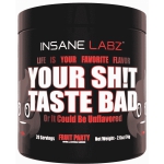 Your Sh!t Taste Bad - Insane Labz
